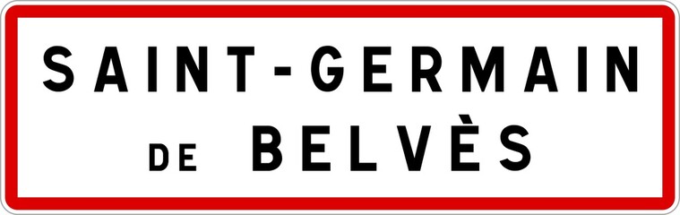 Panneau entrée ville agglomération Saint-Germain-de-Belvès / Town entrance sign Saint-Germain-de-Belvès
