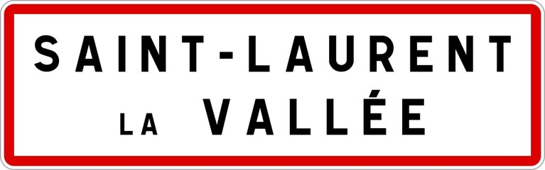 Panneau entrée ville agglomération Saint-Laurent-la-Vallée / Town entrance sign Saint-Laurent-la-Vallée