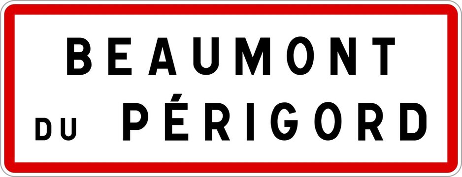 Panneau entrée ville agglomération Beaumont-du-Périgord / Town entrance sign Beaumont-du-Périgord