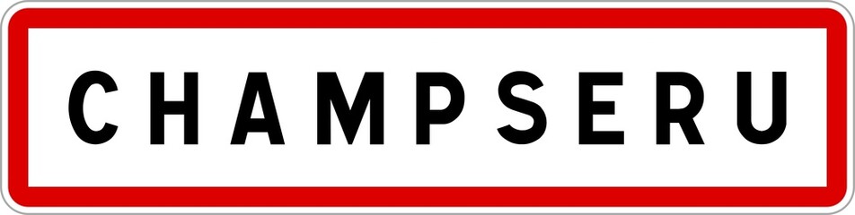 Panneau entrée ville agglomération Champseru / Town entrance sign Champseru