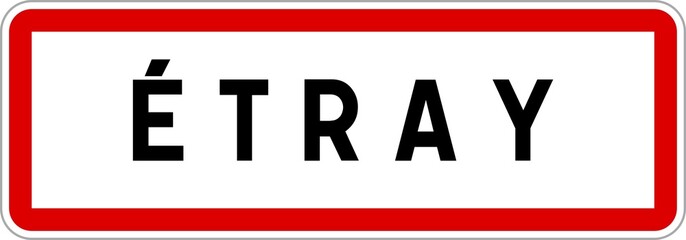 Panneau entrée ville agglomération Étray / Town entrance sign Étray