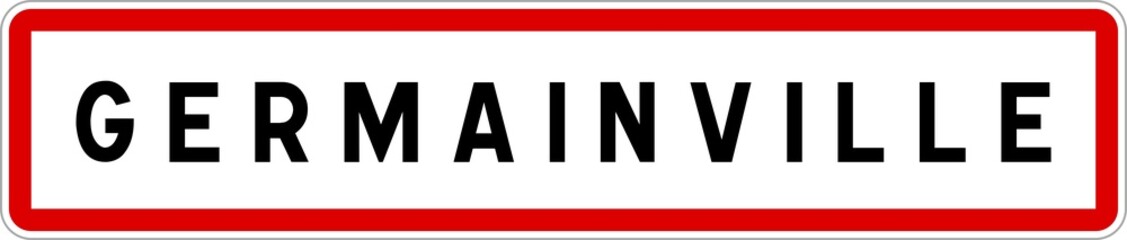 Panneau entrée ville agglomération Germainville / Town entrance sign Germainville