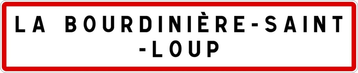 Panneau entrée ville agglomération La Bourdinière-Saint-Loup / Town entrance sign La Bourdinière-Saint-Loup