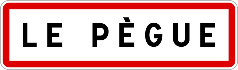 Panneau entrée ville agglomération Le Pègue / Town entrance sign Le Pègue
