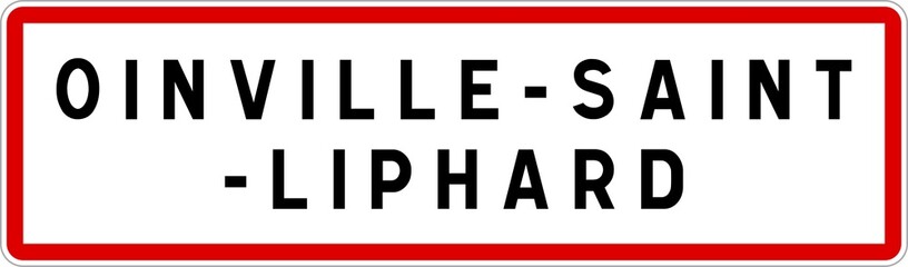 Panneau entrée ville agglomération Oinville-Saint-Liphard / Town entrance sign Oinville-Saint-Liphard
