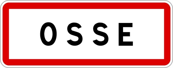 Panneau entrée ville agglomération Osse / Town entrance sign Osse