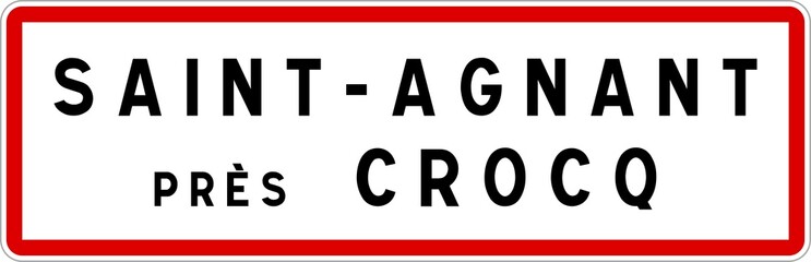 Panneau entrée ville agglomération Saint-Agnant-près-Crocq / Town entrance sign Saint-Agnant-près-Crocq
