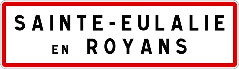 Panneau entrée ville agglomération Sainte-Eulalie-en-Royans / Town entrance sign Sainte-Eulalie-en-Royans