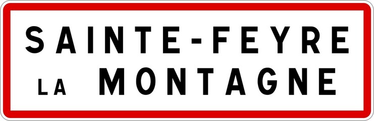 Fototapeta premium Panneau entrée ville agglomération Sainte-Feyre-la-Montagne / Town entrance sign Sainte-Feyre-la-Montagne