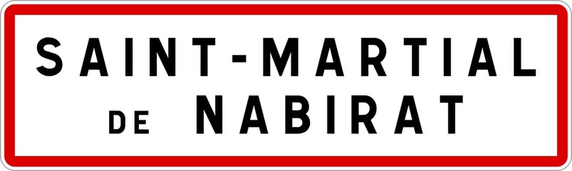 Panneau entrée ville agglomération Saint-Martial-de-Nabirat / Town entrance sign Saint-Martial-de-Nabirat