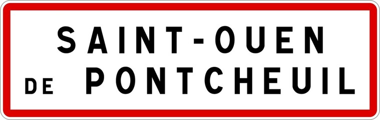 Panneau entrée ville agglomération Saint-Ouen-de-Pontcheuil / Town entrance sign Saint-Ouen-de-Pontcheuil