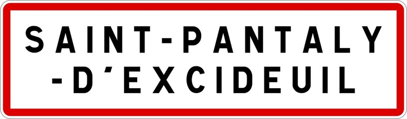 Panneau entrée ville agglomération Saint-Pantaly-d'Excideuil / Town entrance sign Saint-Pantaly-d'Excideuil