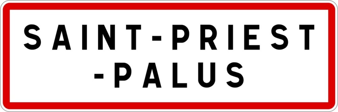 Panneau entr&eacute;e ville agglom&eacute;ration Saint-Priest-Palus / Town entrance sign Saint-Priest-Palus
