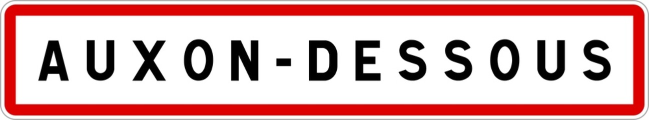 Panneau entrée ville agglomération Auxon-Dessous / Town entrance sign Auxon-Dessous