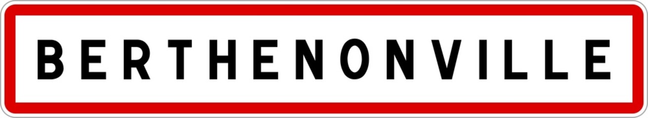 Panneau entrée ville agglomération Berthenonville / Town entrance sign Berthenonville