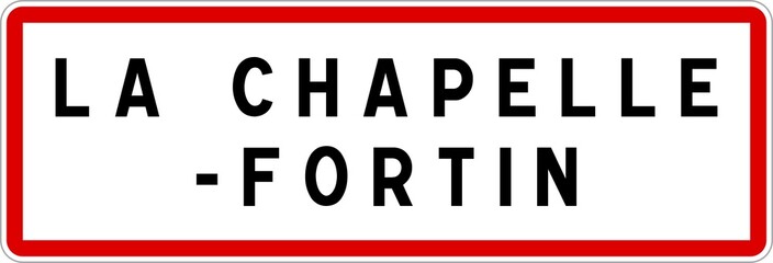 Panneau entrée ville agglomération La Chapelle-Fortin / Town entrance sign La Chapelle-Fortin
