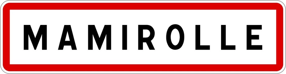 Panneau entrée ville agglomération Mamirolle / Town entrance sign Mamirolle