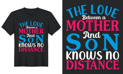 Fototapeta premium The Between a Mother And Son Knows No Distance, T Shirt Design, Mother's Day T Shirt Design