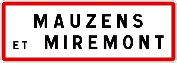 Panneau entrée ville agglomération Mauzens-et-Miremont / Town entrance sign Mauzens-et-Miremont