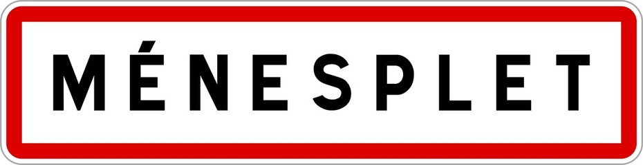 Panneau entrée ville agglomération Ménesplet / Town entrance sign Ménesplet