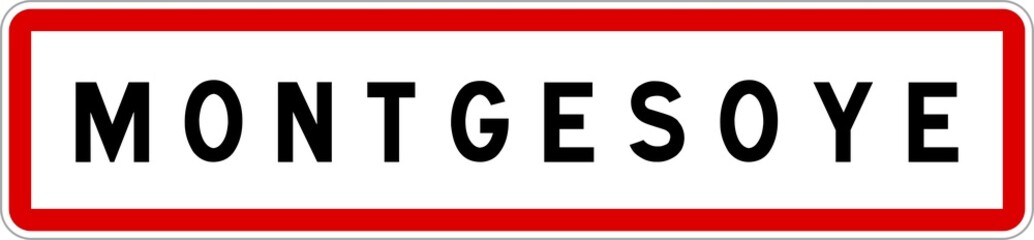 Panneau entrée ville agglomération Montgesoye / Town entrance sign Montgesoye