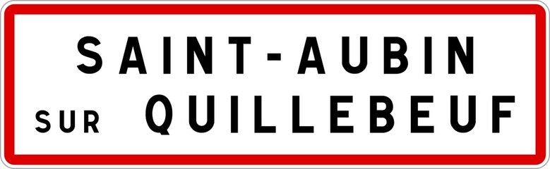 Panneau entrée ville agglomération Saint-Aubin-sur-Quillebeuf / Town entrance sign Saint-Aubin-sur-Quillebeuf
