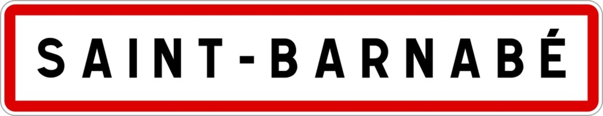 Panneau entrée ville agglomération Saint-Barnabé / Town entrance sign Saint-Barnabé