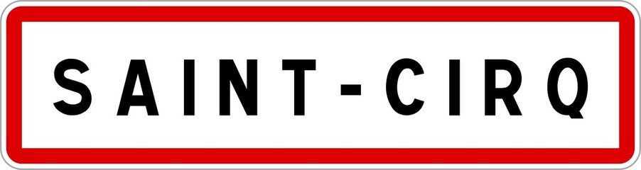 Panneau entrée ville agglomération Saint-Cirq / Town entrance sign Saint-Cirq