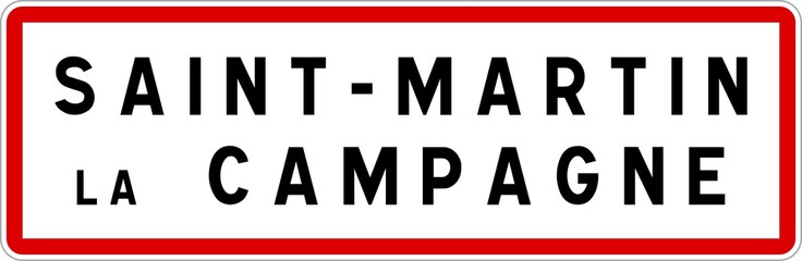 Obraz premium Panneau entrée ville agglomération Saint-Martin-la-Campagne / Town entrance sign Saint-Martin-la-Campagne