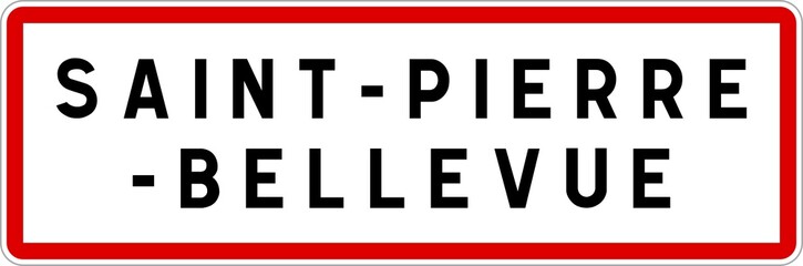 Panneau entrée ville agglomération Saint-Pierre-Bellevue / Town entrance sign Saint-Pierre-Bellevue
