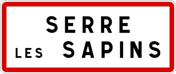 Panneau entrée ville agglomération Serre-les-Sapins / Town entrance sign Serre-les-Sapins