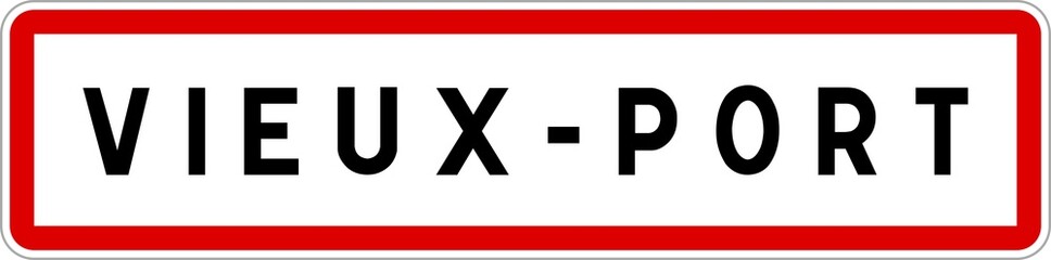 Panneau entrée ville agglomération Vieux-Port / Town entrance sign Vieux-Port