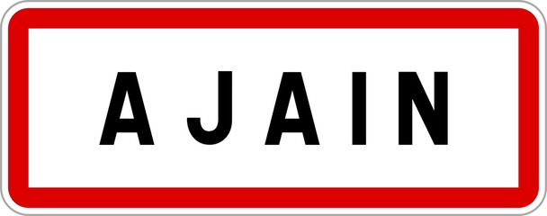 Panneau entrée ville agglomération Ajain / Town entrance sign Ajain