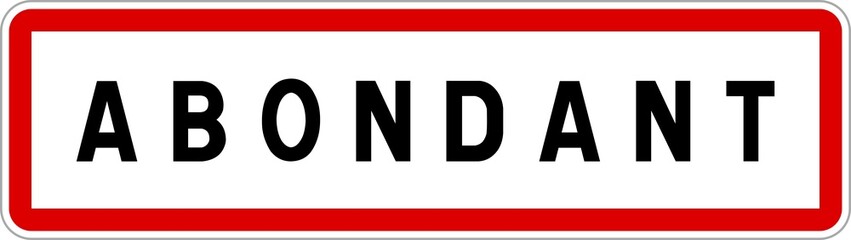 Panneau entrée ville agglomération Abondant / Town entrance sign Abondant