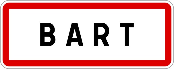 Panneau entrée ville agglomération Bart / Town entrance sign Bart