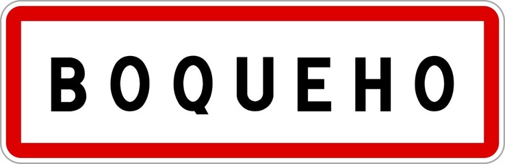 Panneau entrée ville agglomération Boqueho / Town entrance sign Boqueho