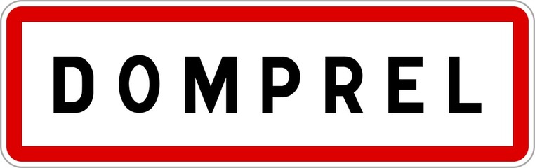 Panneau entrée ville agglomération Domprel / Town entrance sign Domprel