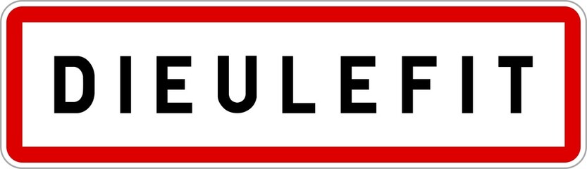 Panneau entrée ville agglomération Dieulefit / Town entrance sign Dieulefit