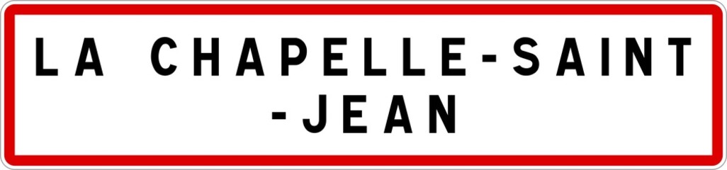 Panneau entrée ville agglomération La Chapelle-Saint-Jean / Town entrance sign La Chapelle-Saint-Jean