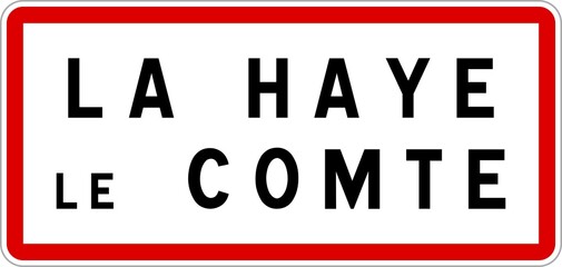 Panneau entrée ville agglomération La Haye-le-Comte / Town entrance sign La Haye-le-Comte