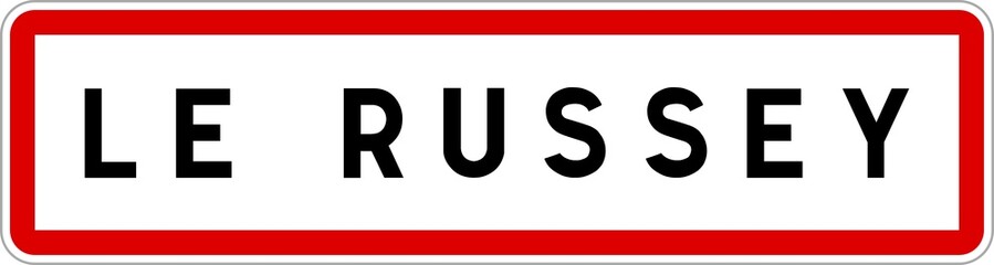 Panneau entrée ville agglomération Le Russey / Town entrance sign Le Russey