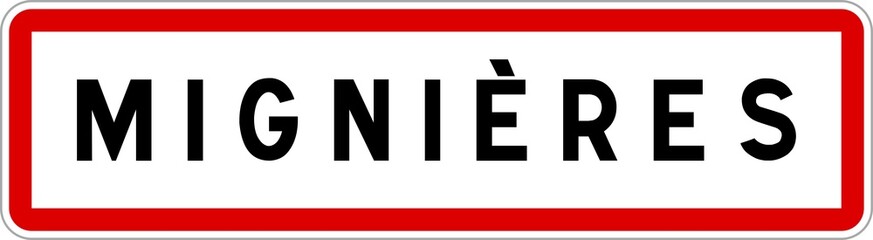 Panneau entrée ville agglomération Mignières / Town entrance sign Mignières
