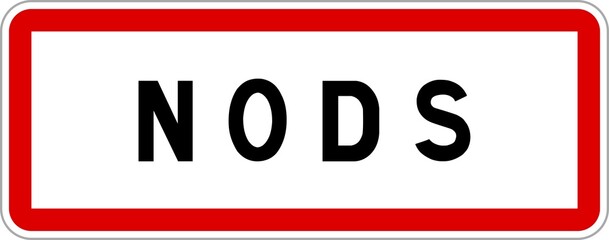 Panneau entrée ville agglomération Nods / Town entrance sign Nods