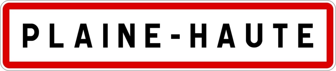Panneau entrée ville agglomération Plaine-Haute / Town entrance sign Plaine-Haute