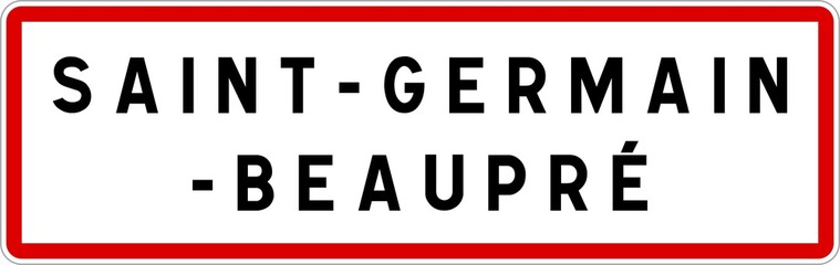 Panneau entrée ville agglomération Saint-Germain-Beaupré / Town entrance sign Saint-Germain-Beaupré