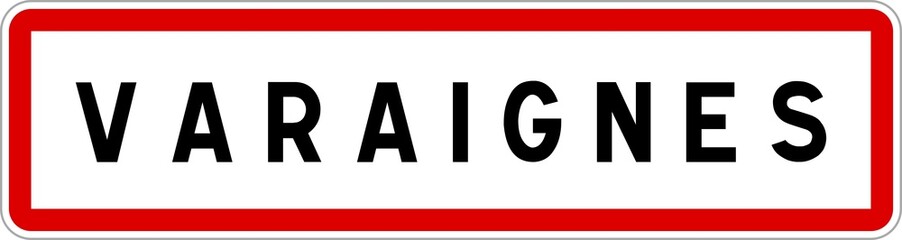 Panneau entrée ville agglomération Varaignes / Town entrance sign Varaignes