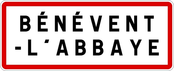 Panneau entrée ville agglomération Bénévent-l'Abbaye / Town entrance sign Bénévent-l'Abbaye
