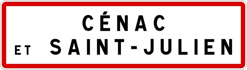 Obraz premium Panneau entrée ville agglomération Cénac-et-Saint-Julien / Town entrance sign Cénac-et-Saint-Julien