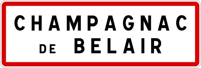 Panneau entrée ville agglomération Champagnac-de-Belair / Town entrance sign Champagnac-de-Belair