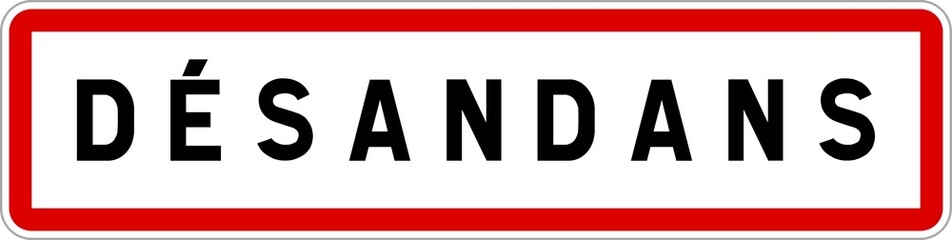 Panneau entrée ville agglomération Désandans / Town entrance sign Désandans